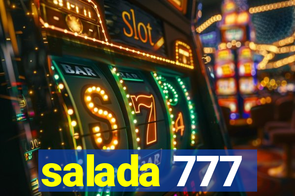 salada 777